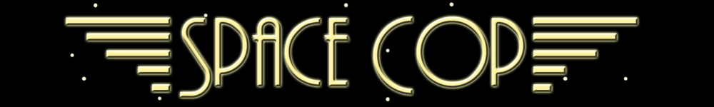 Space cop banner